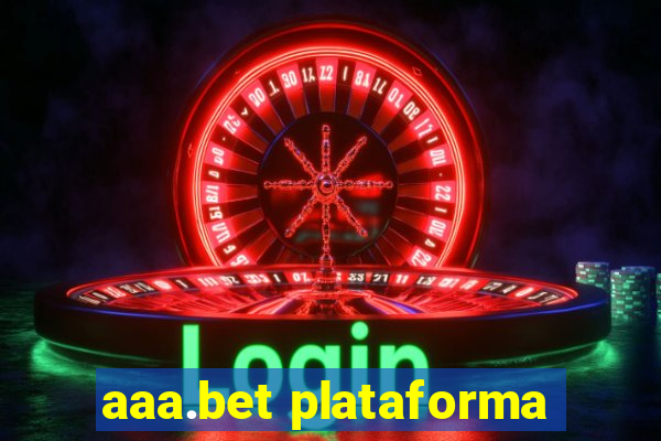 aaa.bet plataforma